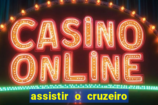 assistir o cruzeiro das loucas